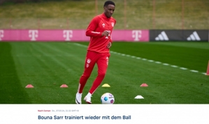 Quan chức Bayern: Koeman và Sarr bình phục chấn thương dây chằng đầu gối trái, tiến hành tập bóng